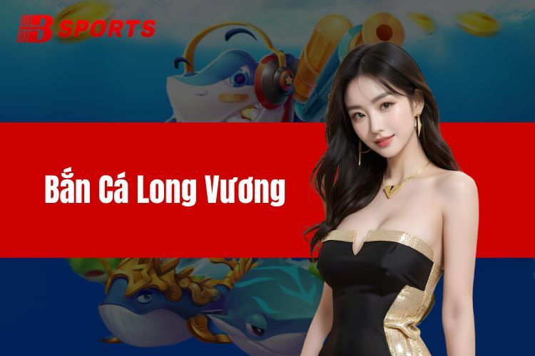 Bắn Cá Long Vương: Trải Nghiệm Thú Vị Với Ngàn Phần Quà Tại Bty6138